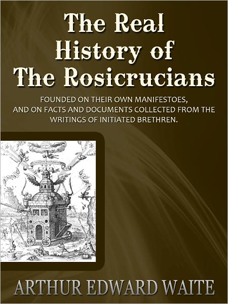 The Real History Of The Rosicrucians