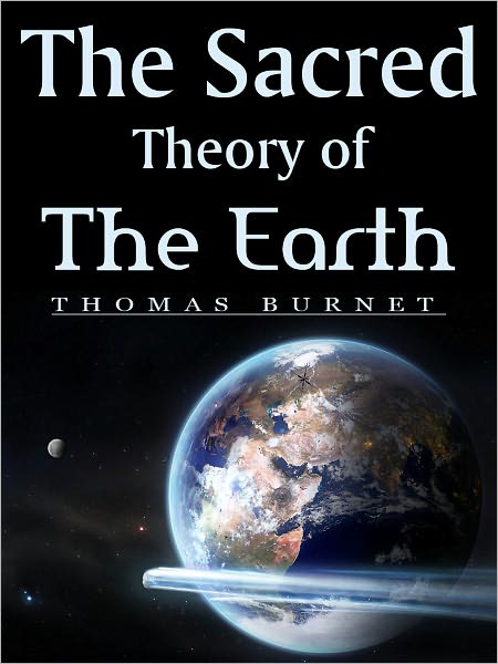 The Sacred Theory Of The Earth