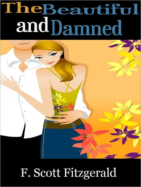 The Beautiful and Damned