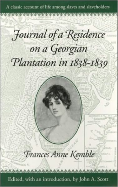 JOURNAL OF A RESIDENCE ON A GEORGIAN PLANTATION 1838-1839.