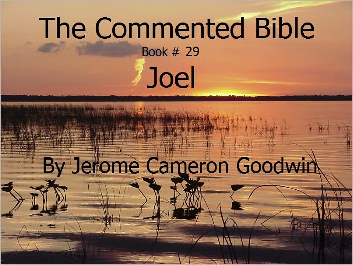 A Commented Study Bible With Cross-References - Book 29 - Joel