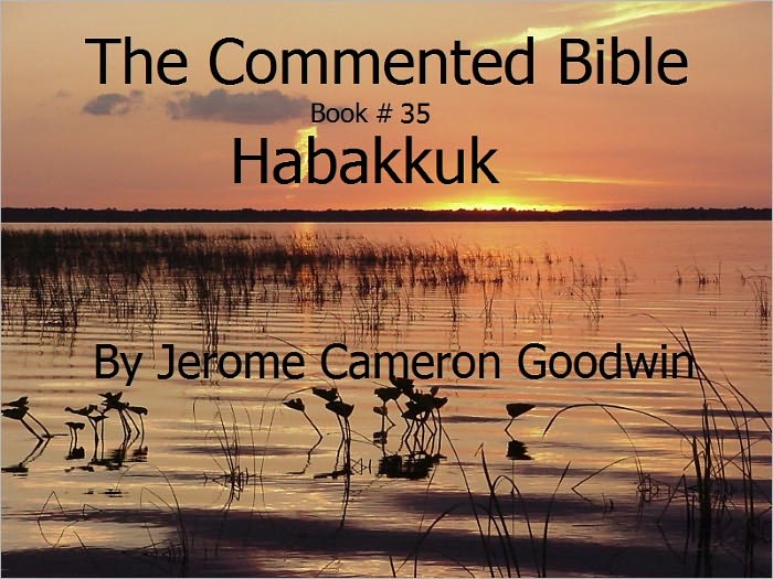 A Commented Study Bible With Cross-References - Book 35 - Habakkuk