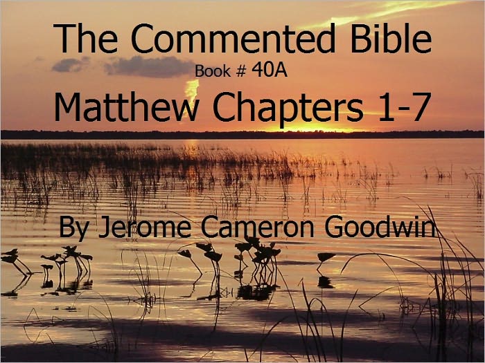 A Commented Study Bible With Cross-References - Book 40A - Matthew