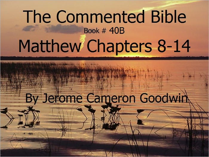 A Commented Study Bible With Cross-References - Book 40B - Matthew