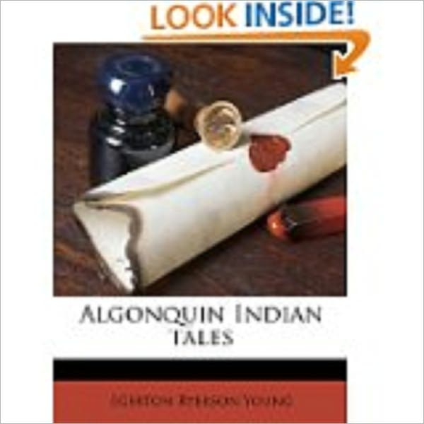 Algonquin Indian Tales by Young, Egerton R., 1840-1909