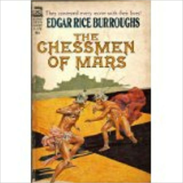 The Chessmen of Mars by Burroughs, Edgar Rice, 1875-1950