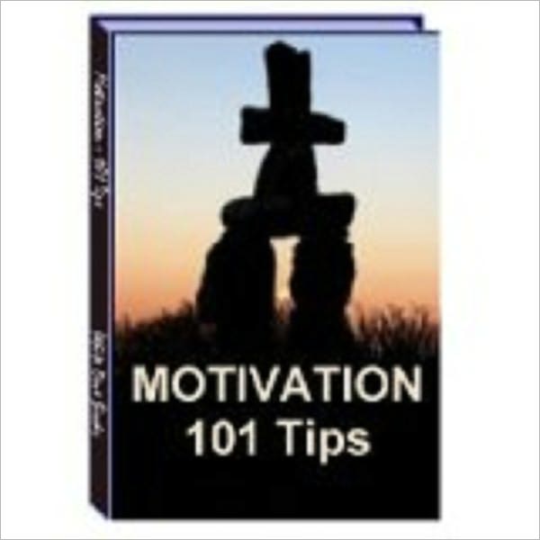 101 Mini-Motivator Tips
