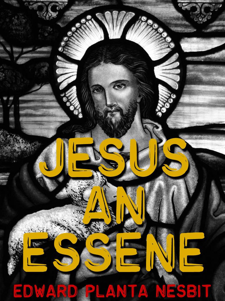 Jesus An Essene
