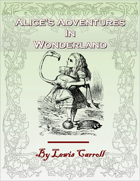 Alice's Adventures In Wonderland (Alice in Wonderland)