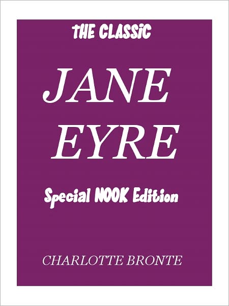 Jane Eyre- Special NOOK Edition- Full Version with Illustrations