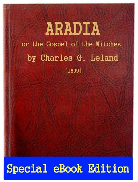 Powerful Traditions: Aradia or the Gospel of the Witches