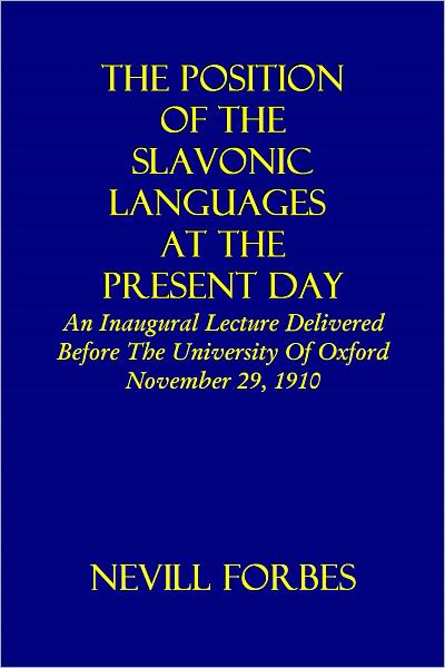 The Position of the Slavonic Languages at the Present Day