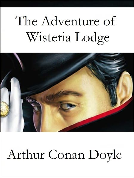 The Adventure of Wisteria Lodge