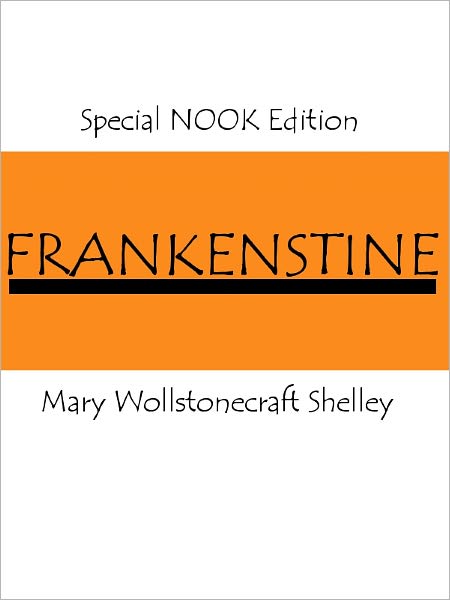 Frankenstein- Special NOOK Edition