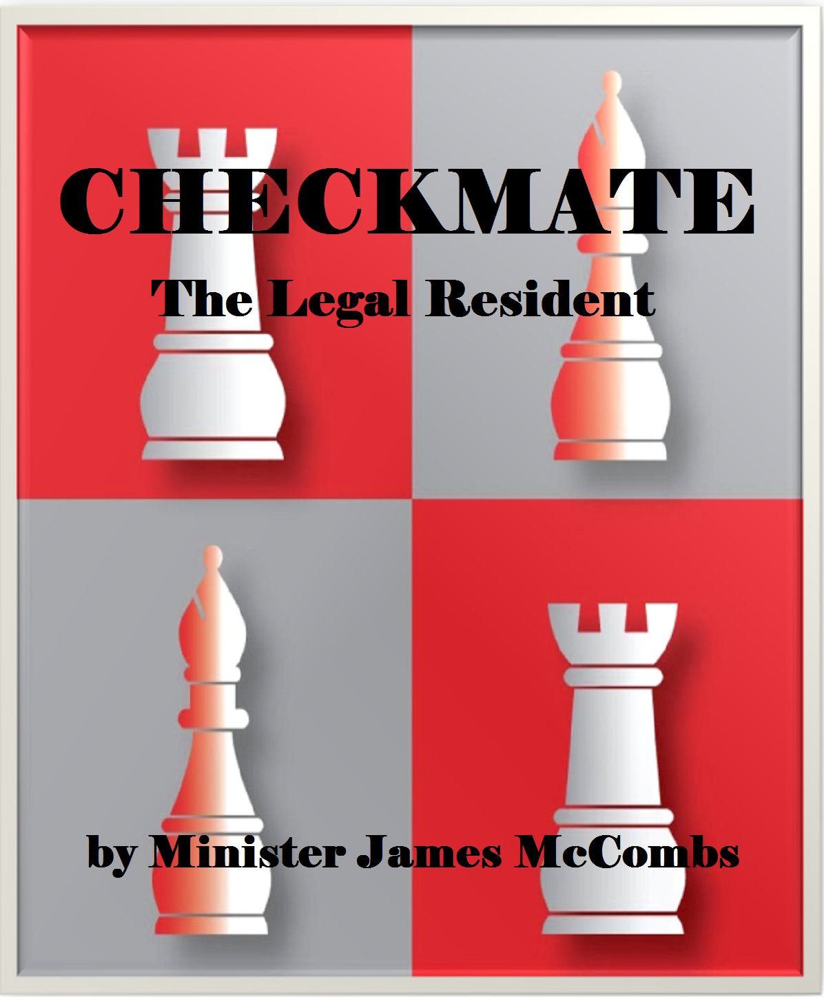 Checkmate, The Legal Resident