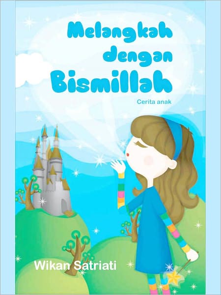 Melangkah Dengan Bismillah