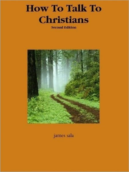 How To Talk To Christians: 10 Essays