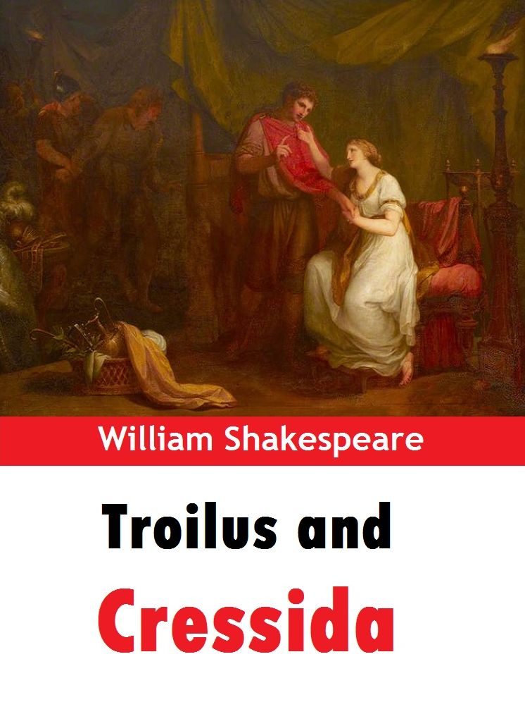 Troilus and Cressida