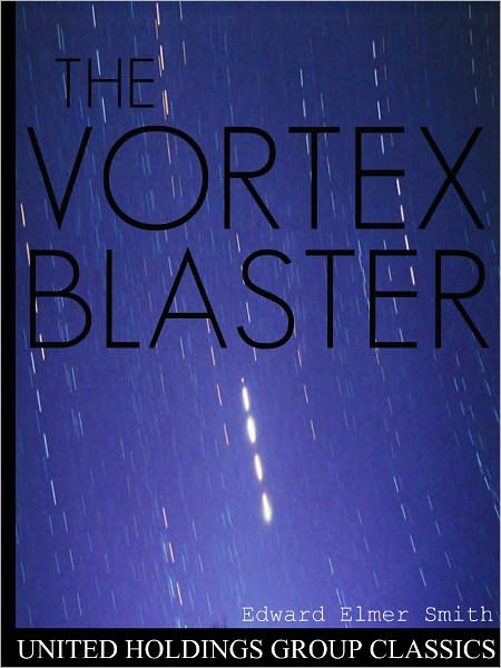 The Vortex Blaster