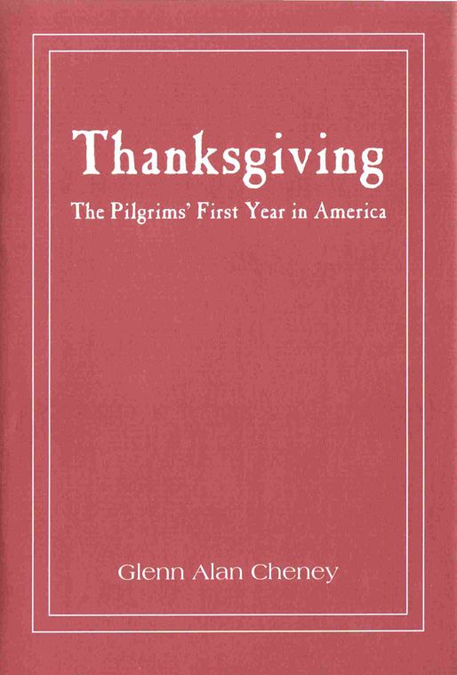 Thanksgiving: The Pilgrims' First Year in America