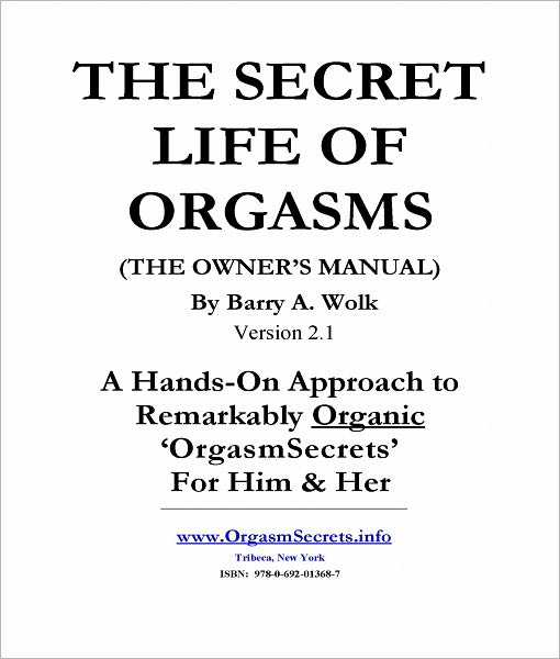 The Secret Life of Orgasms - The Owner's Manual