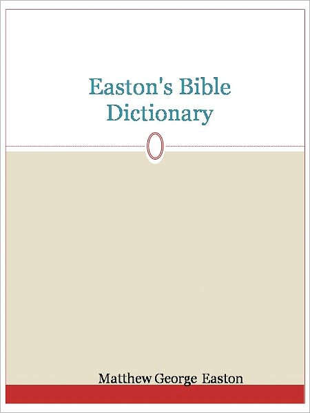 Easton's Bible Dictionary