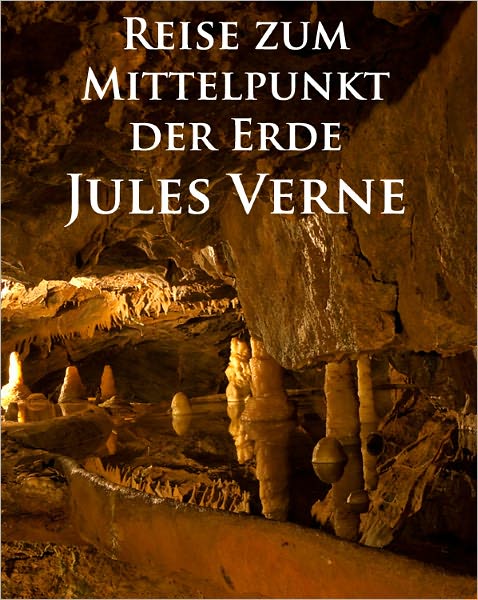 Reise zum Mittelpunkt der Erde *57 Illustrationen* (Formatted & Optimzied for Nook)