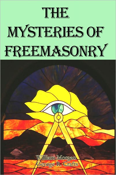 The Mysteries of Freemasonry: The Author Was Killed For Writing This Book