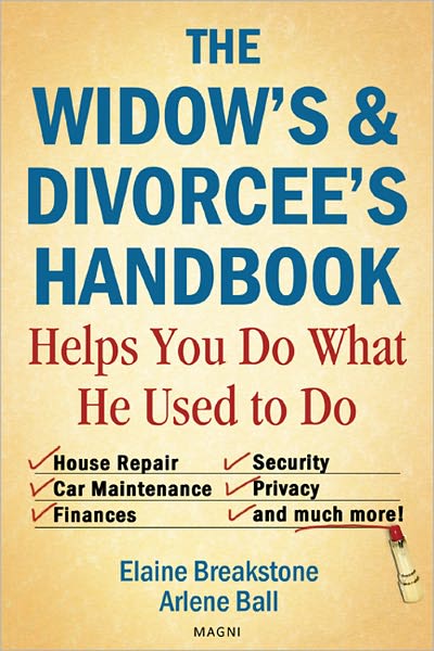 The Widow's & Divorcee's Handbook: Helps You Do What He Used to Do
