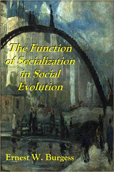 The Function of Socialization in Social Evolution