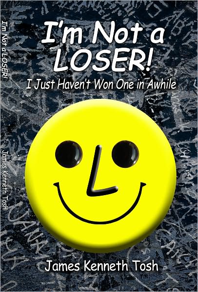 I'm Not a Loser!