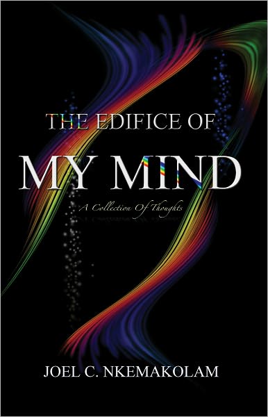 The Edifice of My Mind