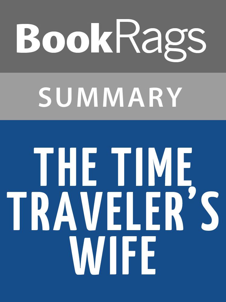 The Time Traveler's Wife by Audrey Niffenegger Summary & Study Guide