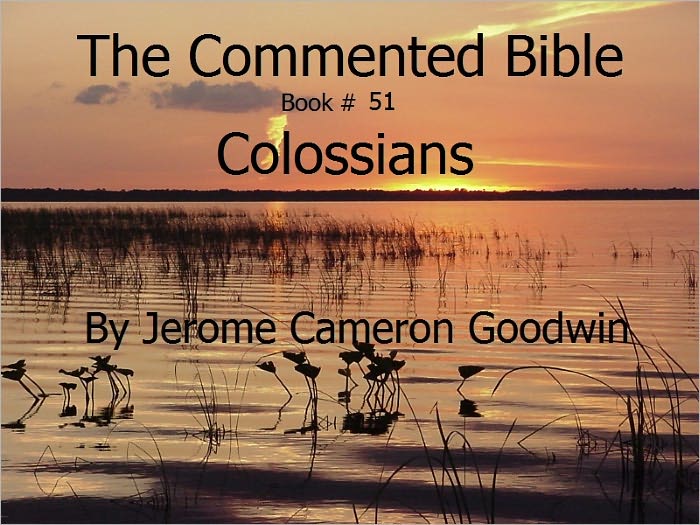 A Commented Study Bible With Cross-References - Book 51 - Colossians