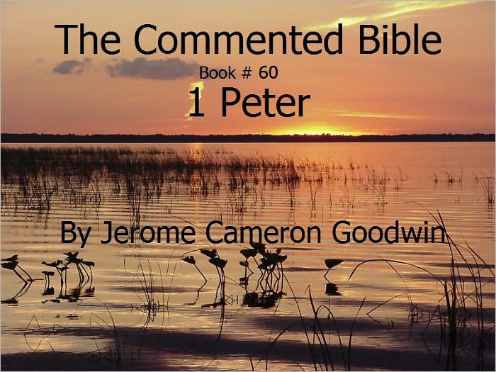 A Commented Study Bible With Cross-References - Book 60 - 1 Peter