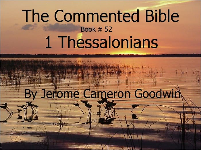 A Commented Study Bible With Cross-References - Book 52 - 1 Thessalonians