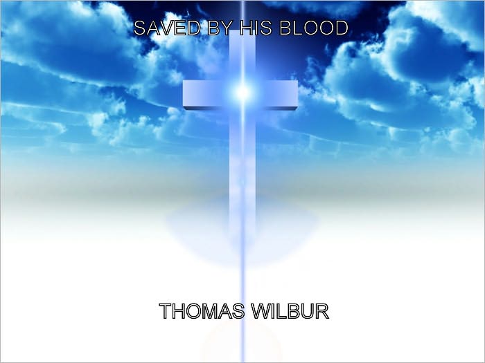 Saved by His blood