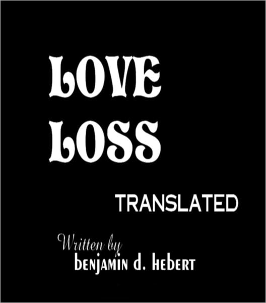 Love Loss Translated