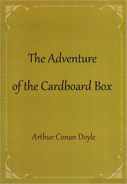 The Adventure of the Cardboard Box