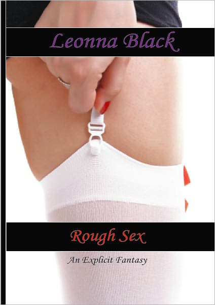 Rough Sex: An Explicit Fantasy