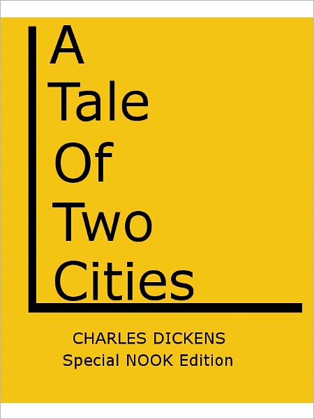 A Tale of Two Cities- Special NOOK Edition with a FREE Copy of The Pickwick Papers for a LIMITED TIME!