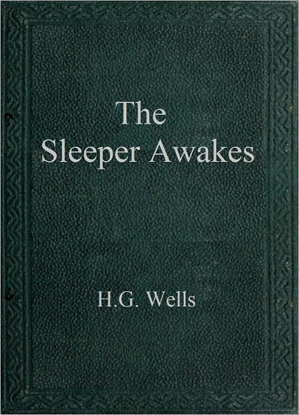 The Sleeper Awakes