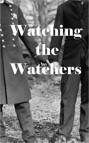 Watching the Watchers