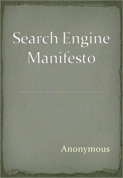 Search Engine Manifesto