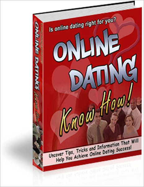 Online Dating Know How