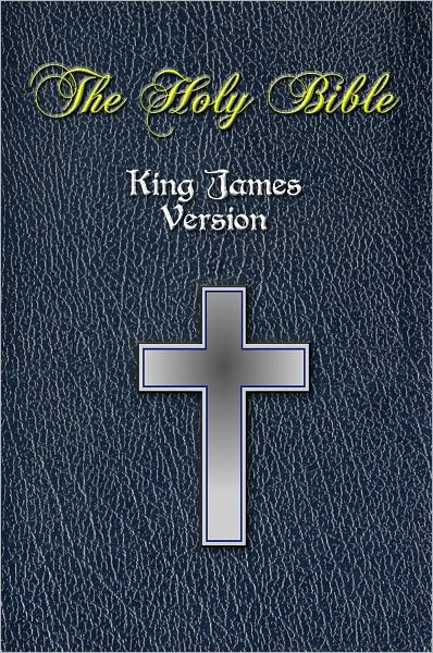 The Holy Bible - Authorized King James Version / Full New and Old Testament / [Nook Optimized]