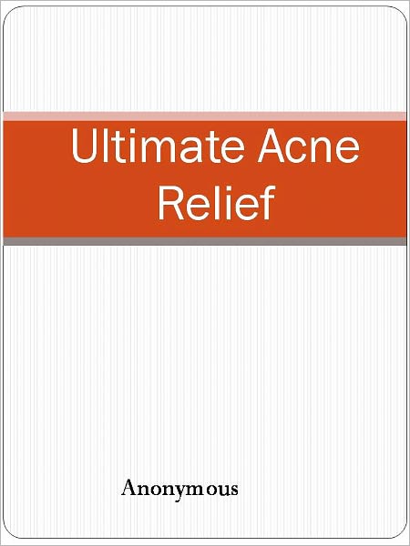 Ultimate Acne Relief