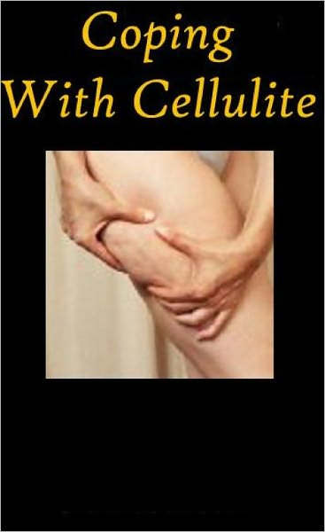 Coping With Cellulite