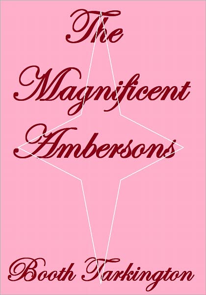 THE MAGNIFICENT AMBERSONS
