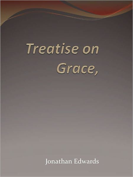 Treatise on Grace
